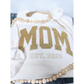 MOM Sweatshirt w/ EST. Year & Glitter Appliqué